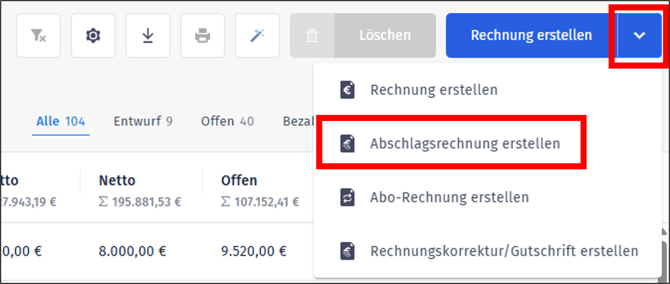 Gezeigt wird, wie eine Abschlagsrechnung direkt aus dem Bereich Rechnungen gestartet werden kann